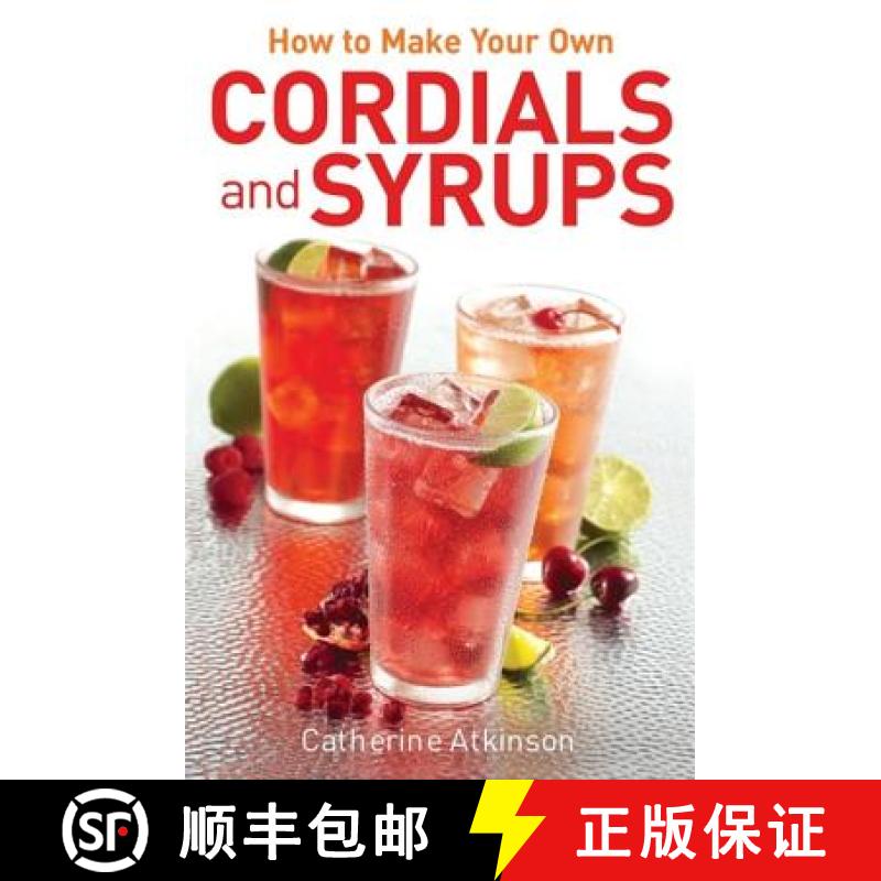 【2-3周达】How to Make Your Own Cordials and Syrups [9780716023906]