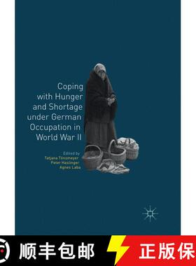 【3-4周达】Coping with Hunger and Shortage under German Occupation in World War II [9783030084622]