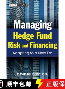 预订 Managing Hedge Fund Risk And Funding: Adapting To A New Era [Wiley金融] [9780470827260]