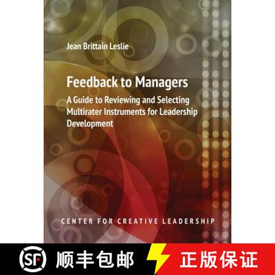 【3-4周达】Feedback to Managers: A Guide to Reviewing and Selecting Multirater Instruments for Leader... [9781604911664]