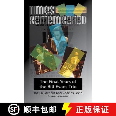 【3-4周达】Times Remembered Volume 15: The Final Years of the Bill Evans Trio [9781574418446]