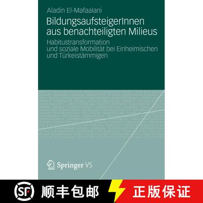 【3-4周达】BildungsaufsteigerInnen aus benachteiligten Milieus : Habitustransformation und soziale Mo... [9783531193199]