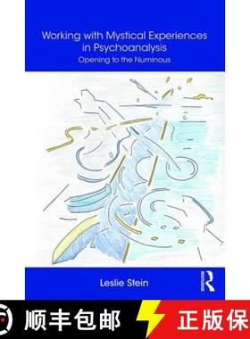 【3-4周达】Working with Mystical Experiences in Psychoanalysis : Opening to the Numinous [9781138327733]