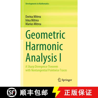 【3-4周达】Geometric Harmonic Analysis I : A Sharp Divergence Theorem with Nontangential Pointwise Tr... [9783031059520]