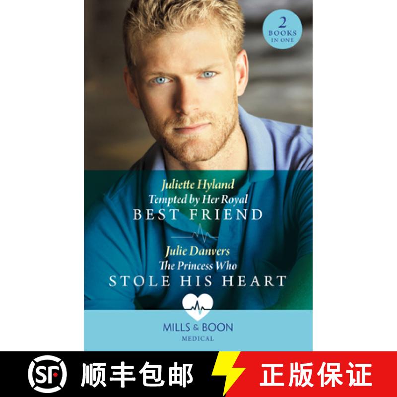 【3-4周达】Tempted By Her Royal Best Friend / The Princess Who Stole His Heart: Tempted by Her Royal ... [9780263306071]