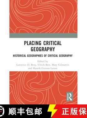 【3-4周达】Placing Critical Geography: International Histories of Critical Geographies [9781409431428]