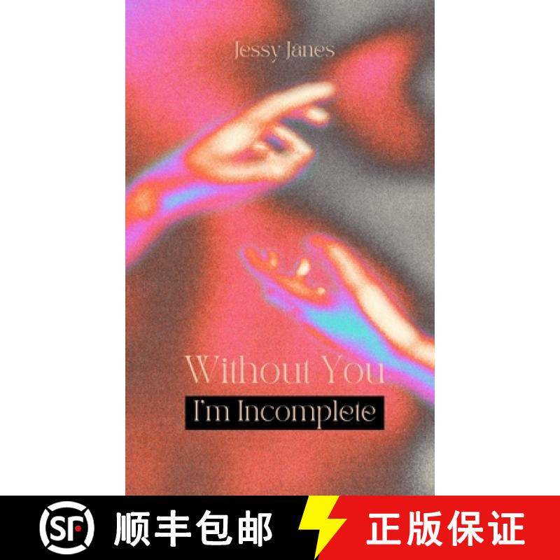 预订 Without You I'm Incomplete [9789916748473]