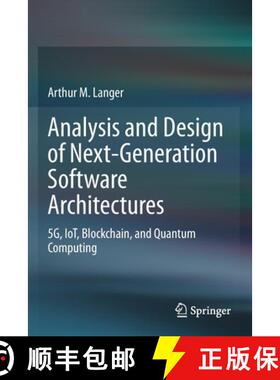 【3-4周达】Analysis and Design of Next-Generation Software Architectures : 5G, IoT, Blockchain, and Q... [9783030369019]