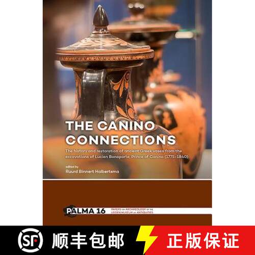 【3-4周达】The Canino Connections: The History and Restoration of Ancient Greek Vases from the Excava... [9789088904998]