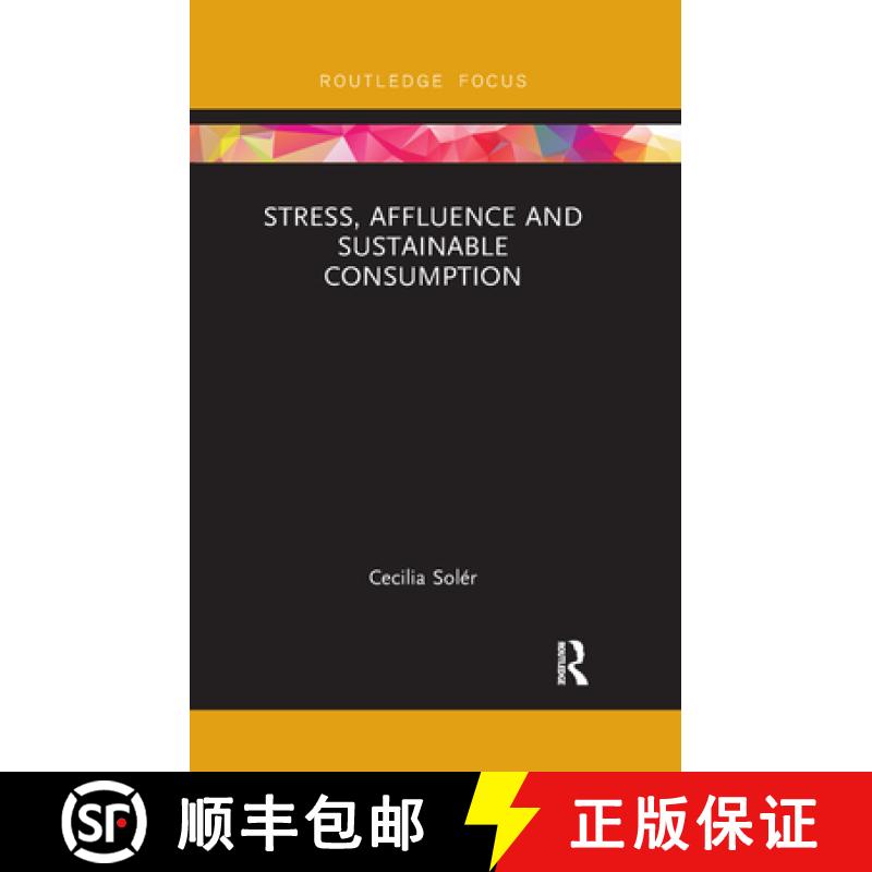 【3-4周达】Stress, Affluence and Sustainable Consumption [9780367248024]