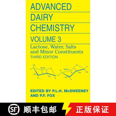 【3-4周达】精装 Advanced Dairy Chemistry: Volume 3: Lactose, Water, Salts and Minor Constituents - Ad... [9780387848648]