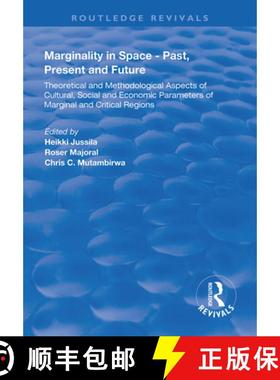 【3-4周达】Marginality in Space - Past, Present and Future: Theoretical and Methodological Aspects of... [9781138325463]