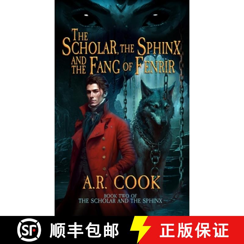 【3-4周达】The Scholar, the Sphinx, and the Fang of Fenrir: A Young Adult Fantasy Adventure [9781958354483]