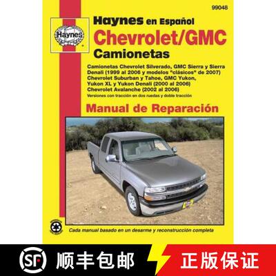 【3-4周达】Chevy GMC Camionetas: Chevy Silverado, GMC Sierra Sierra Denali (99–06) modelos clásicos... [9781563929182]