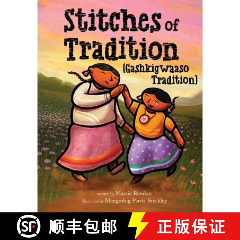 【3-4周达】Stitches of Tradition (Gashkigwaaso Tradition) [9780063218680]