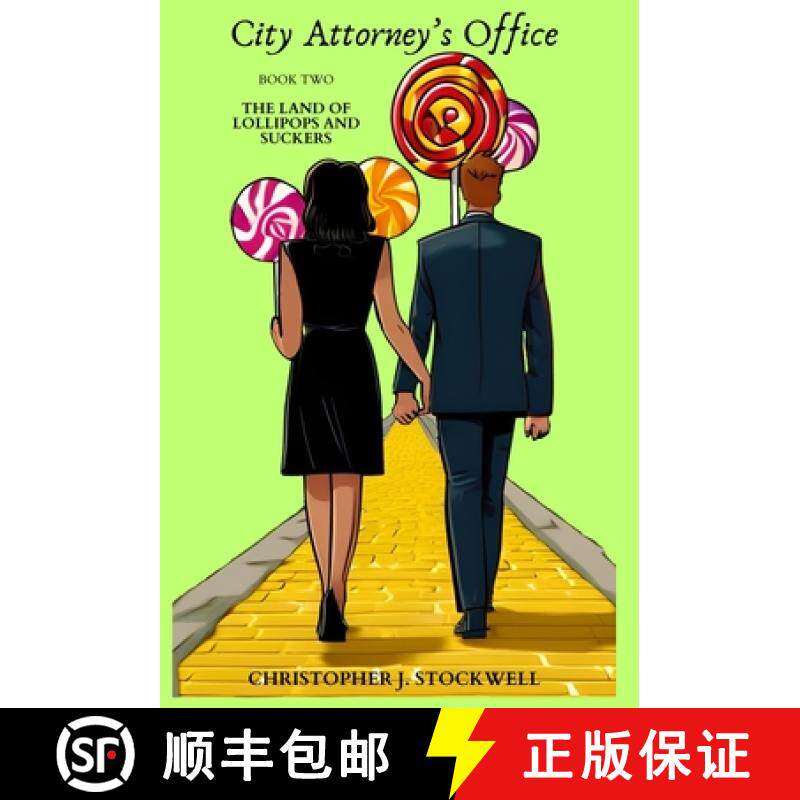 【3-4周达】精装 City Attorney's Office: The Land of Lollipops and Suckers [9781963805062]