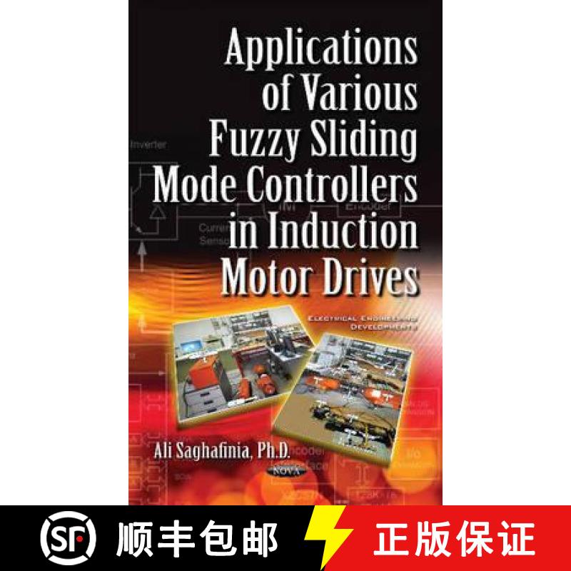 【3-4周达】Applications of Various Fuzzy Sliding Mode Controllers in Induction Motor Drives *Author t... [9781634851794]