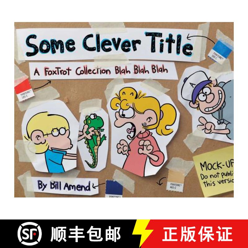 【3-4周达】Some Clever Title, Volume 41: A Foxtrot Collection Blah Blah Blah [9781449478100]