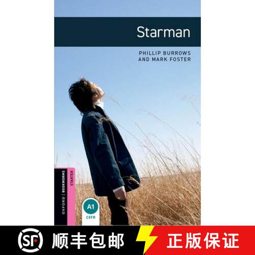 Oxford Bookworms Library: Starman: Starter: 250-Word Vocabulary [9780194234276]