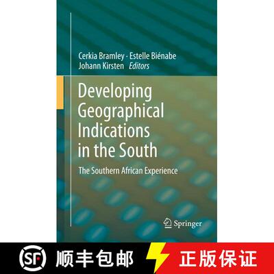 【3-4周达】精装 Developing Geographical Indications in the South: The Southern African Experience [9789400767478]
