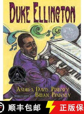 【3-4周达】Duke Ellington: The Piano Prince and His Orchestra (Caldecott Honor Book) [9780786814206]