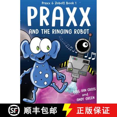 【3-4周达】精装 Praxx and the Ringing Robot [9781912199211]