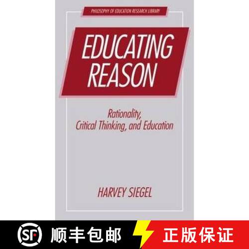 【3-4周达】Educating Reason: Rationality, Critical Thinking, and Education [9780415861793]
