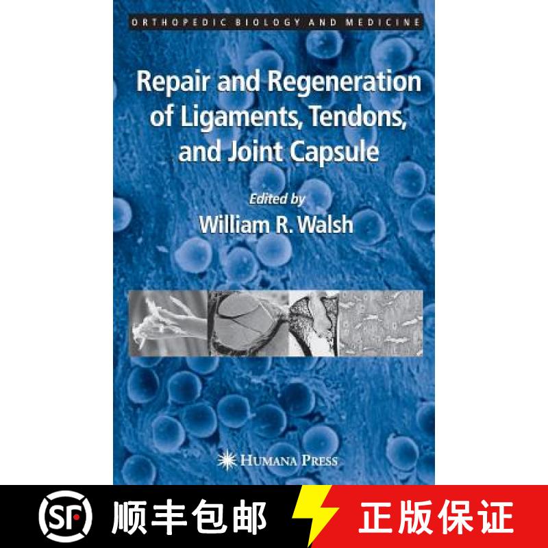 【3-4周达】Repair and Regeneration of Ligaments, Tendons, and Joint Capsule [9781588291745]