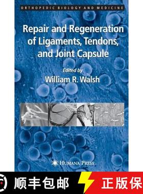 【3-4周达】Repair and Regeneration of Ligaments, Tendons, and Joint Capsule [9781588291745]