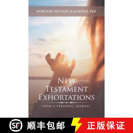 【3-4周达】New Testament Exhortations: From a Personal Journal [9781482864502]