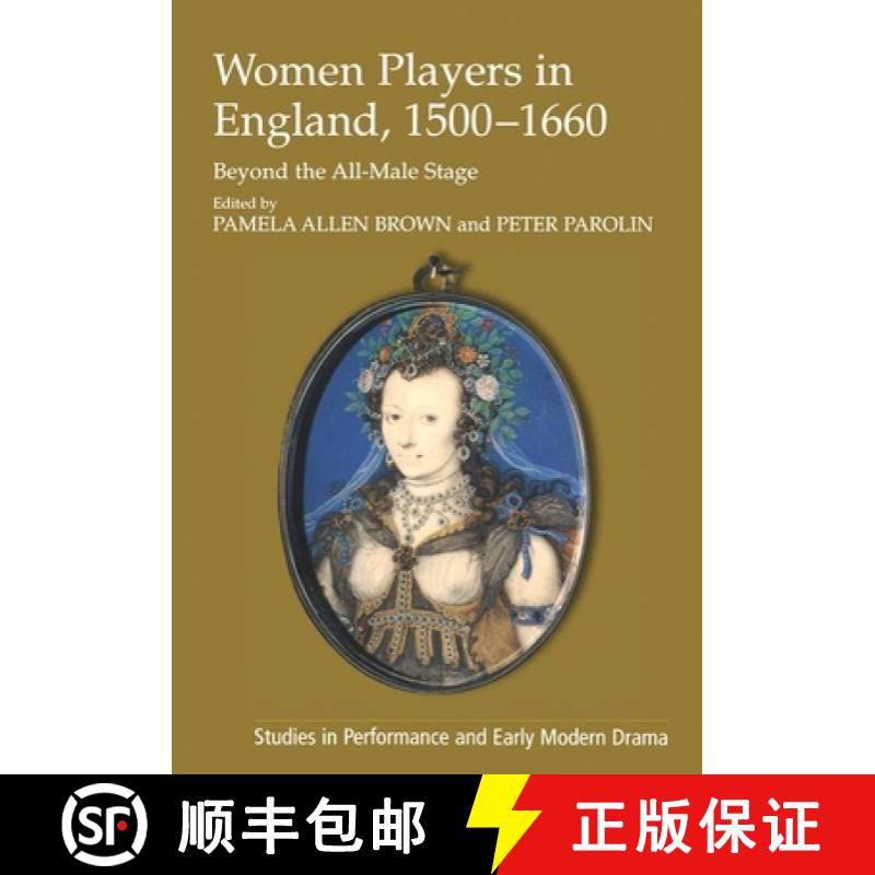 【3-4周达】Women Players in England, 1500-1660: Beyond the All-Male Stage [9780754665359]