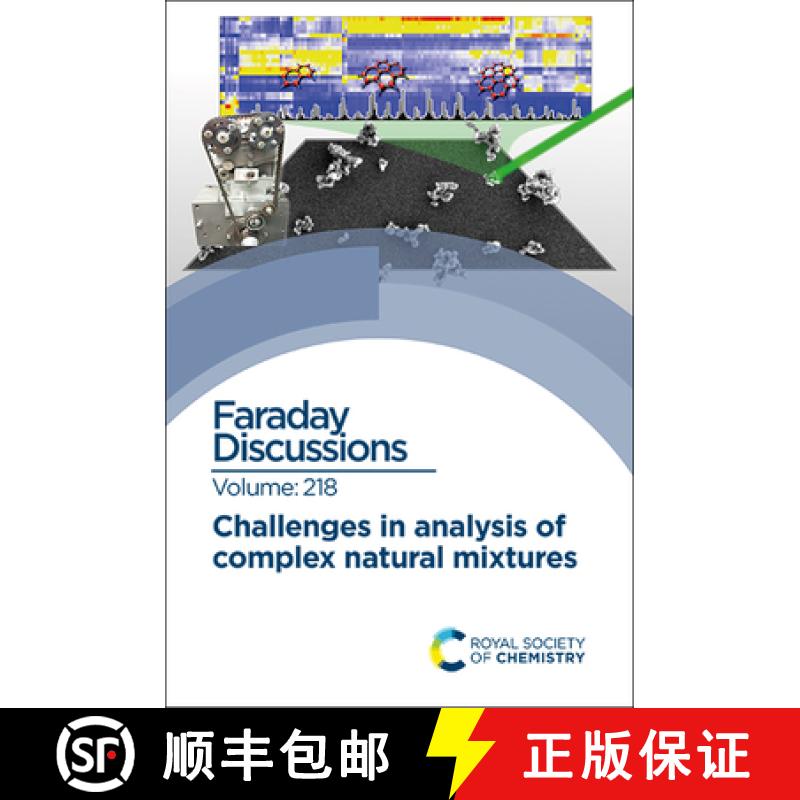 【3-4周达】Challenges in Analysis of Complex Natural Mixtures : Faraday Discussion 218 [9781788016742]