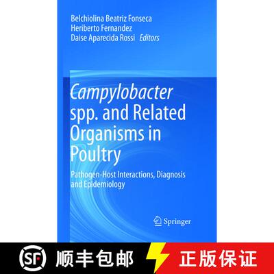 【3-4周达】Campylobacter spp. and Related Organisms in Poultry : Pathogen-Host Interactions, Diagnosi... [9783319806839]