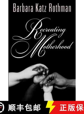 【3-4周达】Recreating Motherhood [9780813528748]