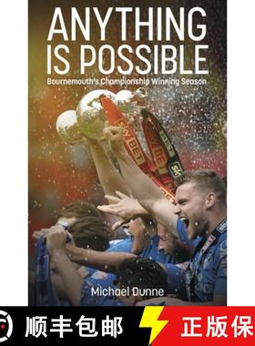 【3-4周达】Anything Is Possible: Bournemouth's Championship Winning Season [9781801507066]