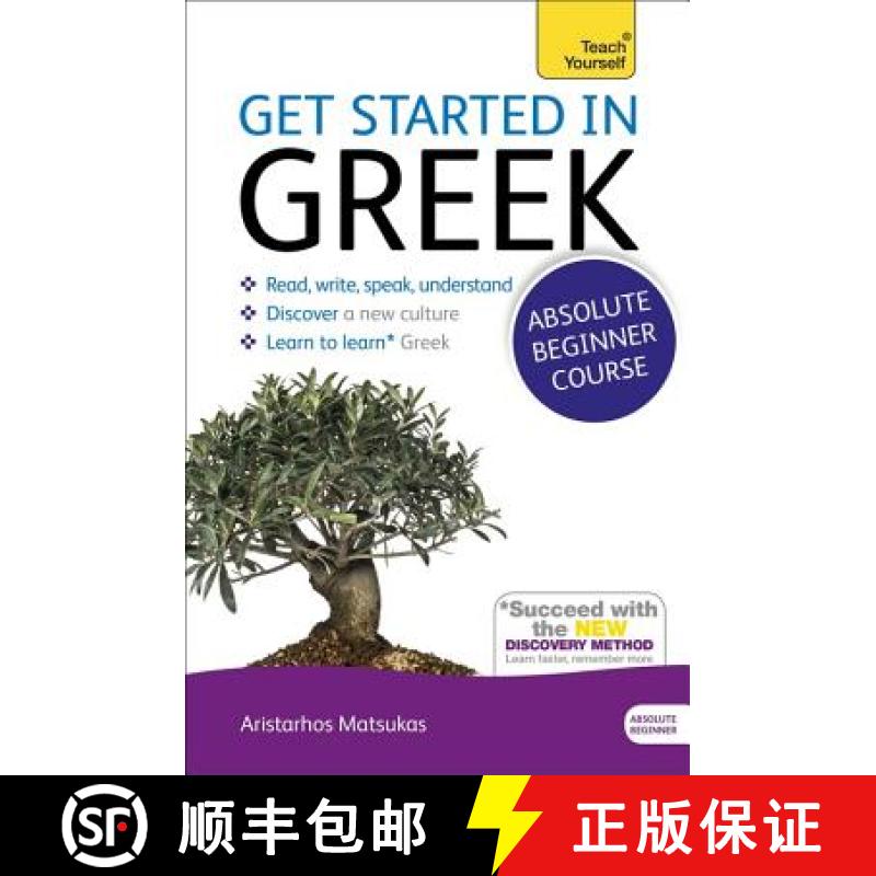 【2-3周达】Get Started in Greek Absolute Beginner Course: The Essential Introduction to Reading, Writ... [9781444174656]