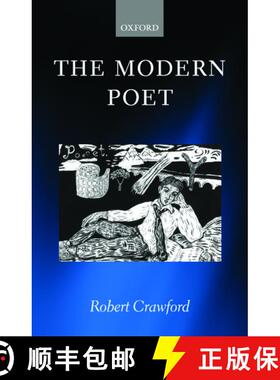 【3-4周达】The Modern Poet: Poetry, Academia, and Knowledge since the 1750s [9780199269327]