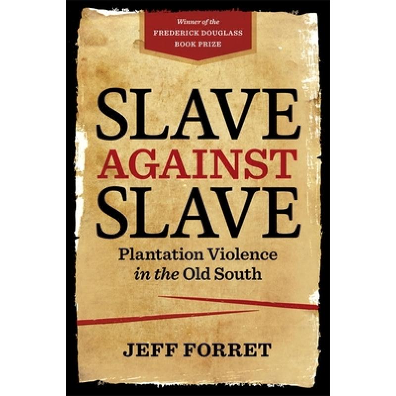 预订 slave against slave: plantation viol. [9780807174319]