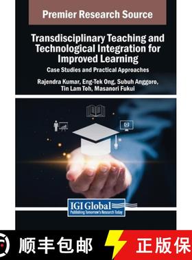 【3-4周达】Transdisciplinary Teaching and Technological Integration for Improved Learning: Case Studi... [9798369382189]