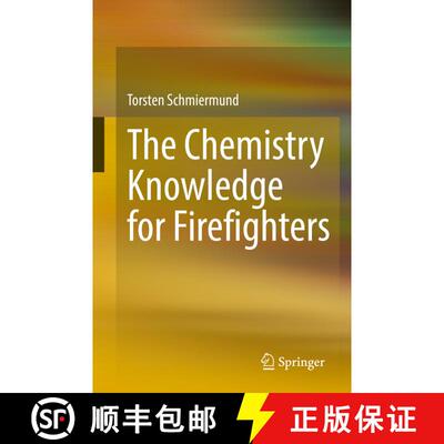 【3-4周达】The Chemistry Knowledge for Firefighters [9783662644225]