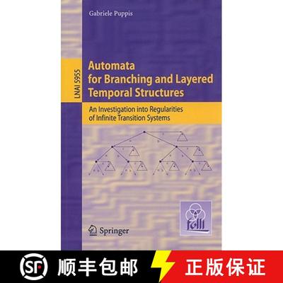 【3-4周达】Automata for Branching and Layered Temporal Structures : An Investigation into Regularitie... [9783642118807]