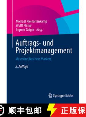 【3-4周达】Auftrags- und Projektmanagement: Mastering Business Markets (2., vollst. überarb. Aufl. 2... [9783658013516]