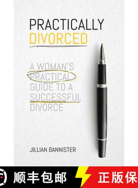 预订 Practically Divorced: A Woman's Practical Guide to a Successful Divorce [9780228830191]