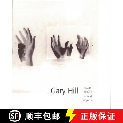 预订 Gary Hill: Hand Heard/Liminal Object: Gary Hill Projective Installation #1 [9781886449398]
