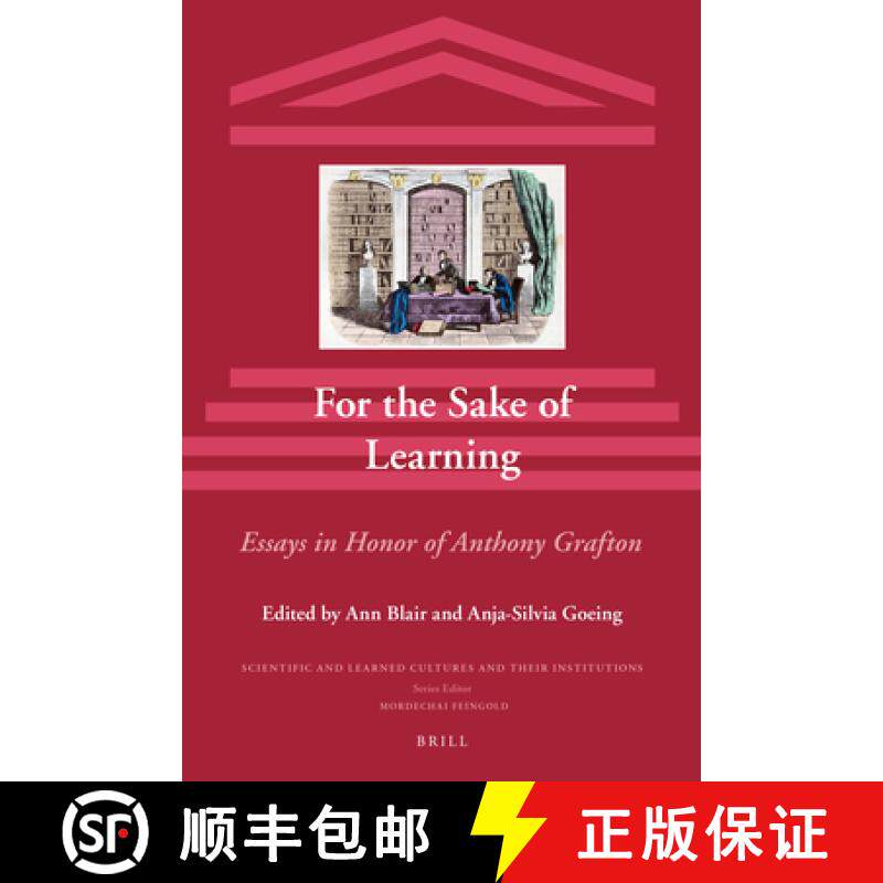 预订 For the Sake of Learning (2 Vols): Essays in Honor of Anthony Grafton [9789004263307]