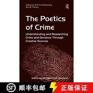 Poetics Understanding The Creative 9781409469957 Through 4周达 Researching and Crime S... Deviance