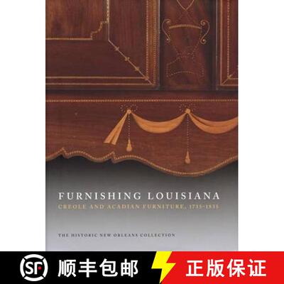 【3-4周达】Furnishing Louisiana: Creole and Acadian Furniture, 1735aEURO1835 [9780917860560]