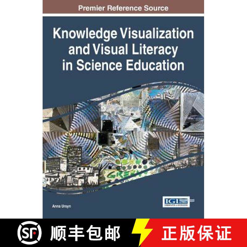 【3-4周达】Knowledge Visualization and Visual Literacy in Science Education [9781522504801]