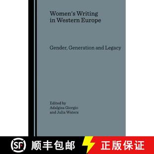Gender Women Western 预订 Generation 9781847181657 Writing Legacy and Europe