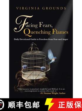 【3-4周达】Facing Fears, Quenching Flames: Daily Devotional Guide to Freedom from Fear and Anger [9781490802336]